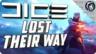 DICE Have Lost Their Way | Reasons Why Battlefield 5 Might Fail
