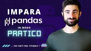 Pandas Tutorial Italiano 🧑🏻‍💻 Python per la Data analysis e Data Science 📊 Diventa Data Analyst!