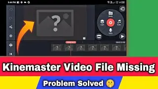 Kinemaster Video Files missing problem | How to recover deleted files in kinemaster project