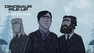 Dinosaur Pile Up - Round The Bend (Official Video)