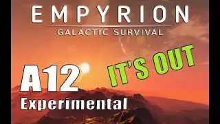 Alpha 12 Experimental | Empyrion Galactic Survival | Lets Play | Alpha 12 | S01-EP01