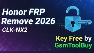 🔓 Honor FRP Remove by Key | CLK-NX2 | Key Free by GsmToolBuy.com