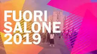 FUORI SALONE DEL MOBILE 2019