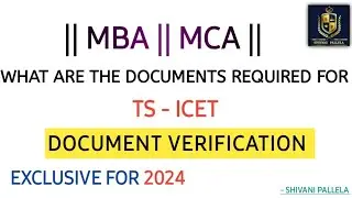 WHAT ARE THE DOCUMENTS REQUIRED FOR TS - ICET DOCUMENT VERIFICATION || 2024 || 