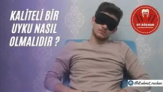 KALİTELİ BİR UYKU NASIL OLMALIDIR ? (özel teknikler ile..)