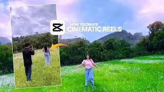 CINEMATIC REELS VIDEO कैसे बनाए | CINEMATIC Video Editing Tutorial | Capcut
