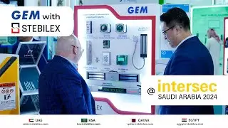 GEM Products at Stebilex’s Intersec KSA 2024 Booth
