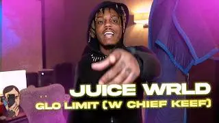 Juice WRLD: Glo Limit (with Chief Keef)