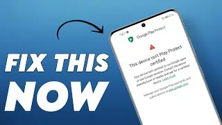 Fix Device is not play protect certified