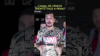 Canal de videos shorts vale a pena?