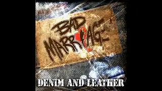 Bad Marriage - Denim And Leather (OFFICIAL LYRIC VIDEO)