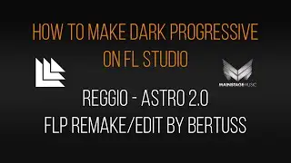 REGGIO - Astro 2.0 (FLP Remake/Edit)