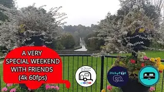 A Very Special Weekend With Friends (4k 60fps)