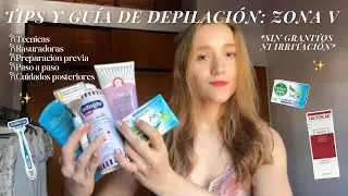 HAIR REMOVAL TIPS: V ZONE 💗✨🎀 shaving without pimples or irritation, techniques & my routine