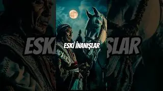 Geleneksel Türk İnanışlarından Günümüze Kalanlar