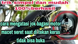 Cara mengatasi jok Motor Macet.Motor Nmax Vario Beat dan lainnya