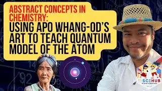 Abstract Concepts in Chemistry: Using Apo Whang Od’s Art to Teach Quantum Model of the Atom