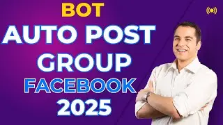 Bot Auto Post Group Facebook | Auto Post Group Facebook 2025