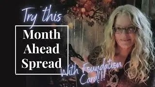 Month Ahead Spread 🌟with Foundation Card