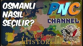 AGE OF HISTORY 2 OSMANLI NASIL SEÇİLİR???