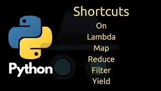 Cool tips on Lambda, Map, Reduce, Filter & Yield | Python Tutorials | Solve problems | Coding | Adv