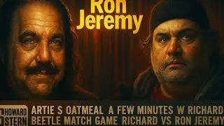 Artie’s Oatmeal Disaster, Richard Hangout & Beetle Match Game — Richard vs Ron Jeremy