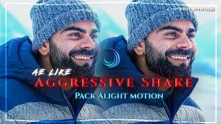 Ae like Aggressive Shake Pack 🔥| Alight Motion shake pack | Shake Effects 💀