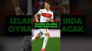 ARDA GÜLER TÜRKİYE - İZLANDA MAÇINDA OYNAYAMAYACAK😭🤯 #football #shorts