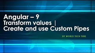 Angular Custom pipe | Angular 9 Tutorial - 2020 | Custom pipe with transform  function in angular 9