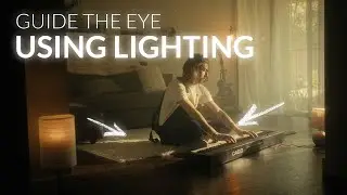 Guiding The Viewer's Eye With Lighting