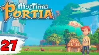 ПОСТРОИЛ КОНЮШНЮ ► My time at Portia прохождение #27