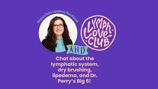 Lymphatics 101, Lipedema, & Self Care - Virginia Ziulu (Nutritional Therapist)