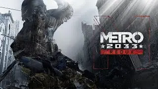 Metro 2033 Walkthrough Chapter 6 - 
