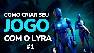 COMO CRIAR JOGO DE FPS COM O LYRA STARTER GAME UNREAL ENGINE 5 #1 - PTBR