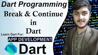 Break and continue || Break and Continue Statement in dart || code with khurram