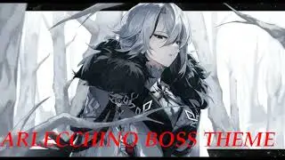 Genshin Impact- Arlecchino EPIC Boss Theme | FANMADE