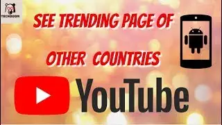 How to see Trending Videos on YouTube of other Countries in Mobile || Look up other country's video