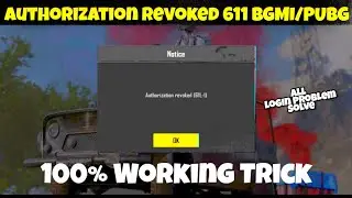 authorization revoked 611 | bgmi login problem facebook | pubg authorization revoked error