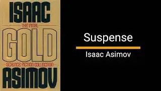Suspense - Isaac Asimov (Essay)