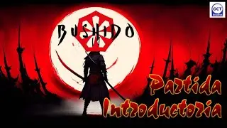 Bushido: Partida Introductoria