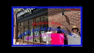 Black men's arrest at Philadelphia Starbucks prompts city probes amid national outcry