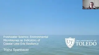 Freshwater Science: Environmental Microbiomes as Indicators of Coastal Lake Erie Resilience