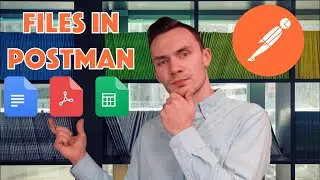 How to Upload, Download, and Preview Files (PDFs) with Postman