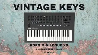Korg Minilogue XD – Vintage Keys [SOUNDSET] | Custom Presets [Synthesizer Demo]