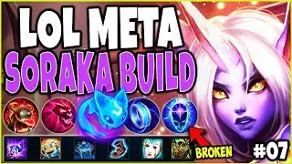 LOL META SORAKA BUILD GUIDE #07 | MOST OP & COMPLETE SORAKA BUILD | Support Soraka Season 9 Gameplay