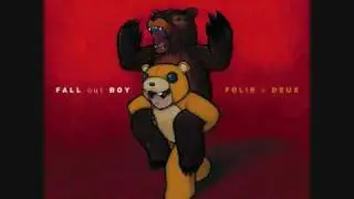 Fall Out Boy - I Dont Care - Folie a Deux