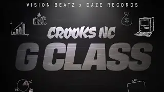 Crook$ NC - G Class (Official Audio)