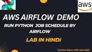 AWS Airflow Demo| Python code |AWS MWAA SETUP (part2)