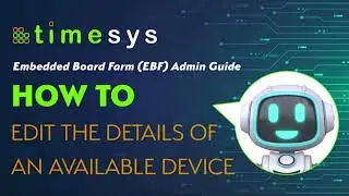 P28 Timesys Embedded Board Farm EBF Admin Guide: How to edit the details of an available device