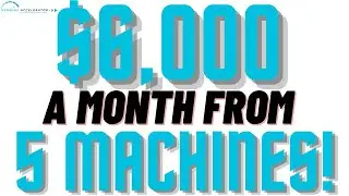 Making $6,000 a Month From 5 Healthy Vending Machines!!